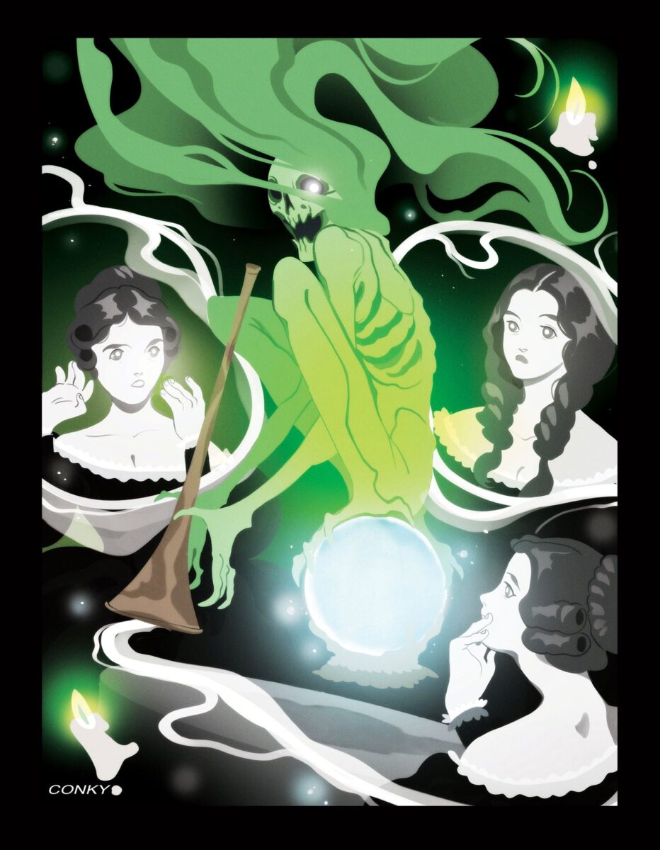 Three victorian women colored in black and white, stand paralyzed around a crystal ball. They call to the spirits and are shocked when one answers, a green skeleton sits atop the crystal ball holding a horn and stares straight back at the viewer.